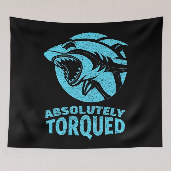 Item preview, Absolutely torqued Shark Funny quotes and memes designed and sold by Naumovski.
