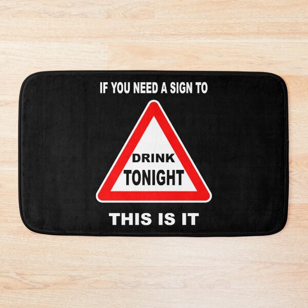 Item preview, Drink Tonight Sign designed and sold by ben-taylor1234.