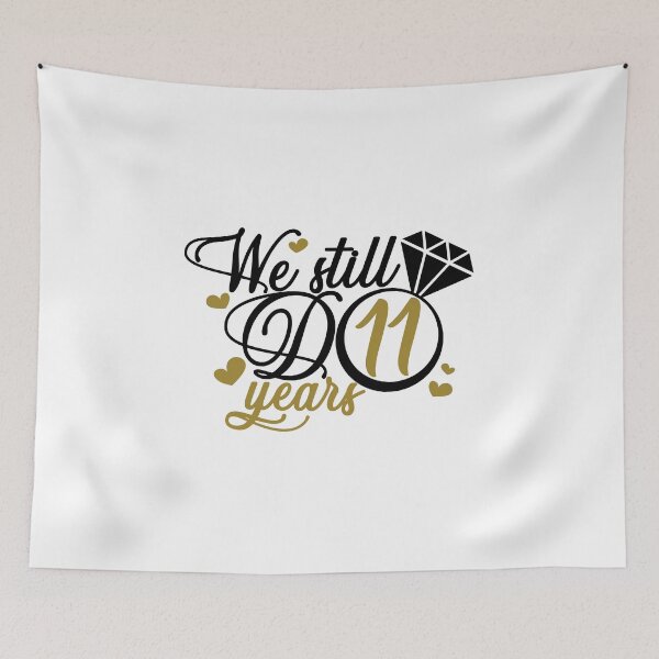 Item preview, We still do 11 years. 11th anniversary designed and sold by mintandbeer.