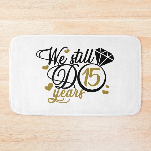 Item preview, We still do 15 years. 15th anniversary designed and sold by mintandbeer.