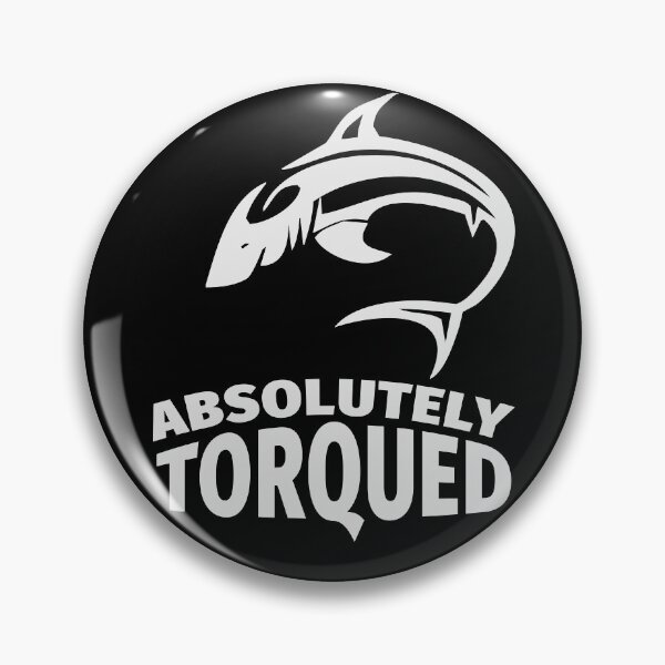 Item preview, Absolutely torqued Fish / Funny fishing quotes / Fisherman jokes memes and sayings designed and sold by Naumovski.