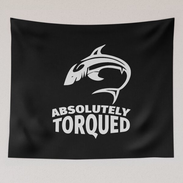 Item preview, Absolutely torqued Fish / Funny fishing quotes / Fisherman jokes memes and sayings designed and sold by Naumovski.