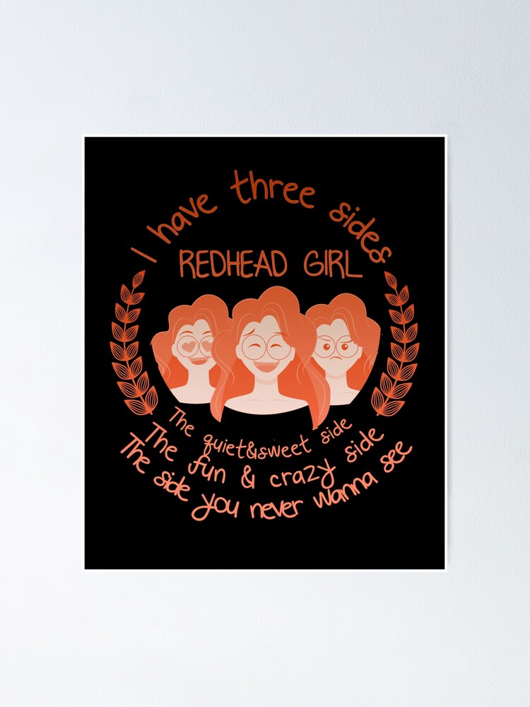 Redhead Ginger Girl 3 Sides Quiet Sweet Fun Crazy T-Shirt Redhead Ginger Girl 3 Sides Quiet Sweet Fun Crazy T-Shirt