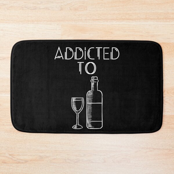 Item preview, Addicted to Wine designed and sold by RIVEofficial.