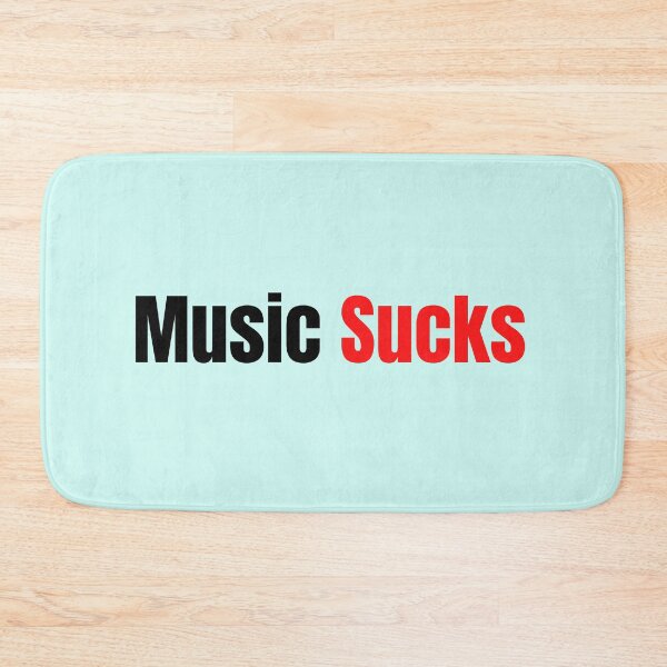 Item preview, Music Sucks  designed and sold by The Full Cart.