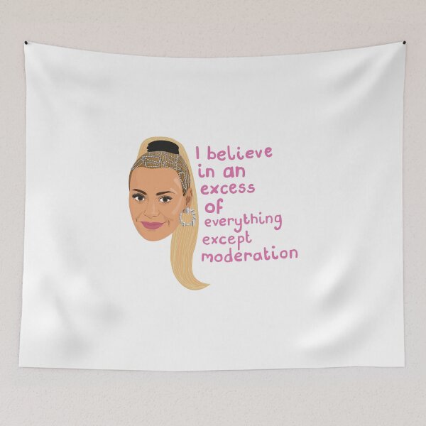 Item preview, Dorit - Real Housewives Beverly Hills - RHOBH - I Believe in an Excess of Everything Except Moderation designed and sold by ponychops.
