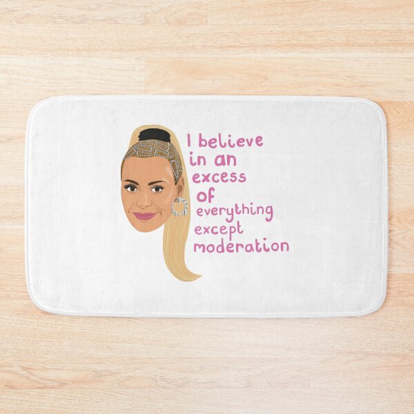 Item preview, Dorit - Real Housewives Beverly Hills - RHOBH - I Believe in an Excess of Everything Except Moderation designed and sold by ponychops.
