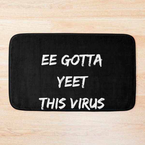 Item preview, EE gotta yeet this virus designed and sold by fra02.