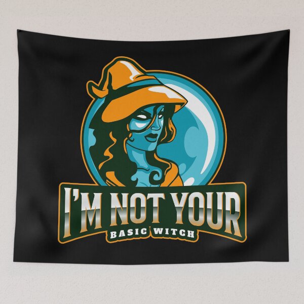 Item preview, I'm not your basic witch | Halloween | Magical witch costume   designed and sold by DeliriousSteve.