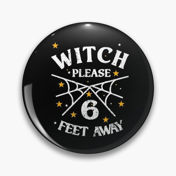 Item preview, Witch Please Stay 6 feet away halloween 2020 designed and sold by RainbowPandas.