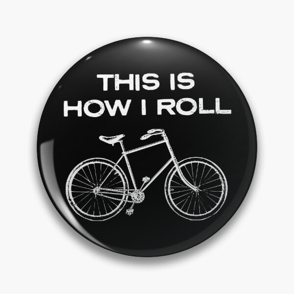 Item preview, This is how I roll Bicycle designed and sold by PaulSDesign.