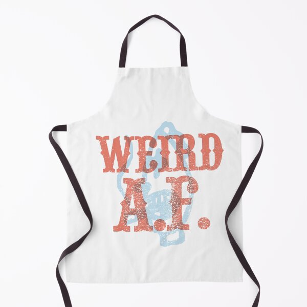 Item preview, Weird AF (Weird As F#$k) designed and sold by BourbonMania.