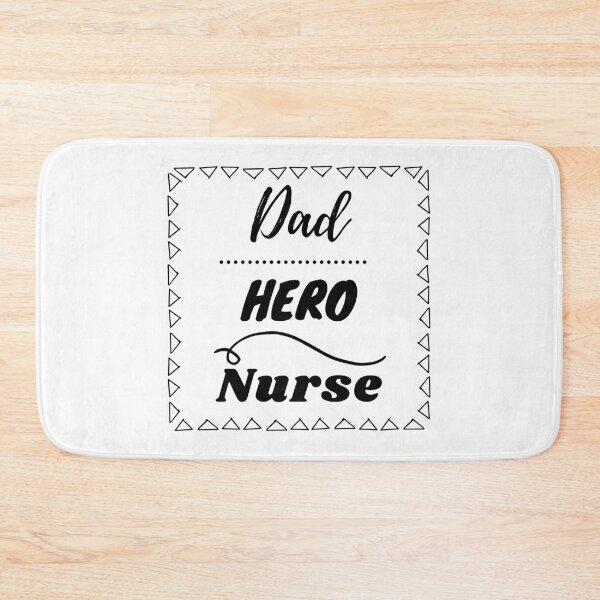Item preview, Dad, hero, nurse designed and sold by Jungleboy815.