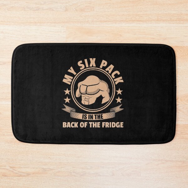 Item preview, My Six Pack Is In The Back Of The Fridge designed and sold by VibrantGifts.