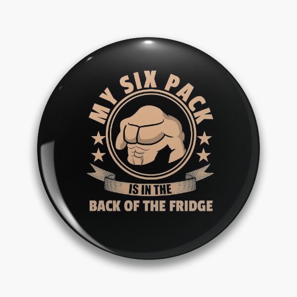 Item preview, My Six Pack Is In The Back Of The Fridge designed and sold by VibrantGifts.
