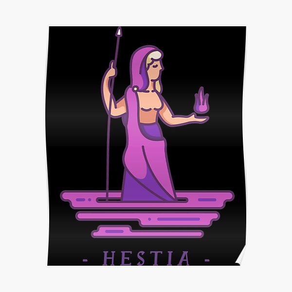 Hestia Posters | Redbubble