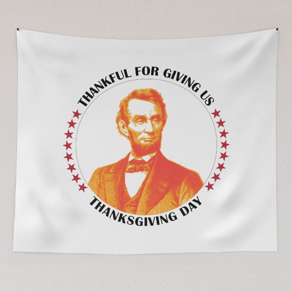 Item preview, Abraham Lincoln thanksgiving day white design designed and sold by anins-azuree.
