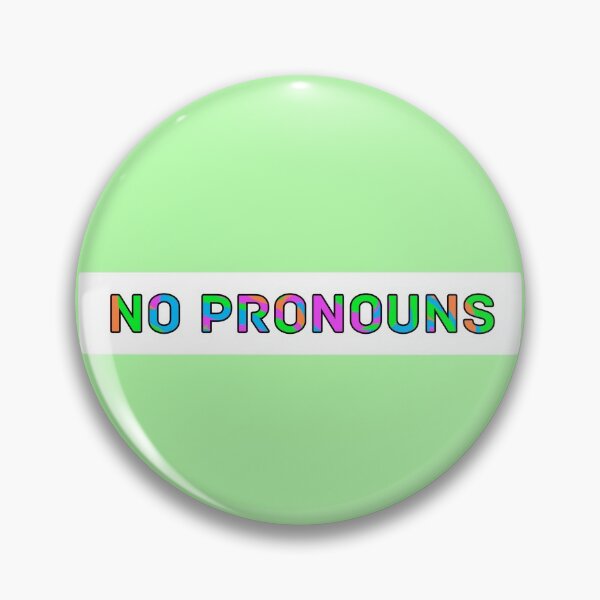 Item preview, No Pronouns - Blue/Green/Orange/Purple  designed and sold by Mickey Kyan.
