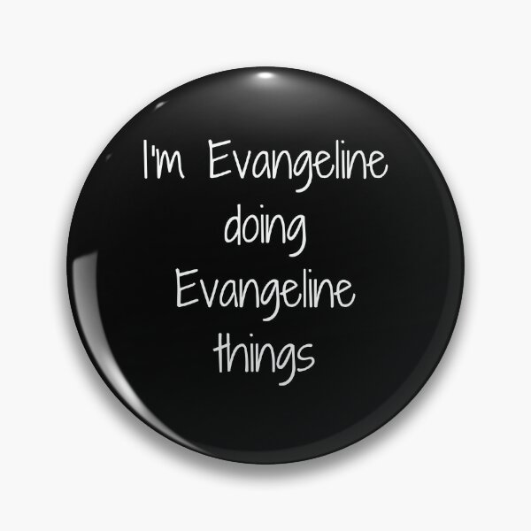 Item preview, I'm EVANGELINE Doing EVANGELINE Thing | Funny Things Women Name Birthday Gift designed and sold by kindxinn.
