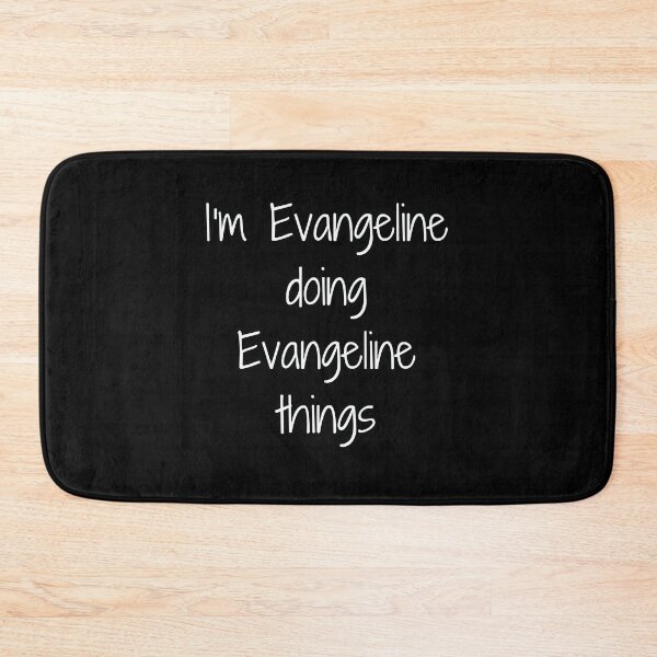 Item preview, I'm EVANGELINE Doing EVANGELINE Thing | Funny Things Women Name Birthday Gift designed and sold by kindxinn.