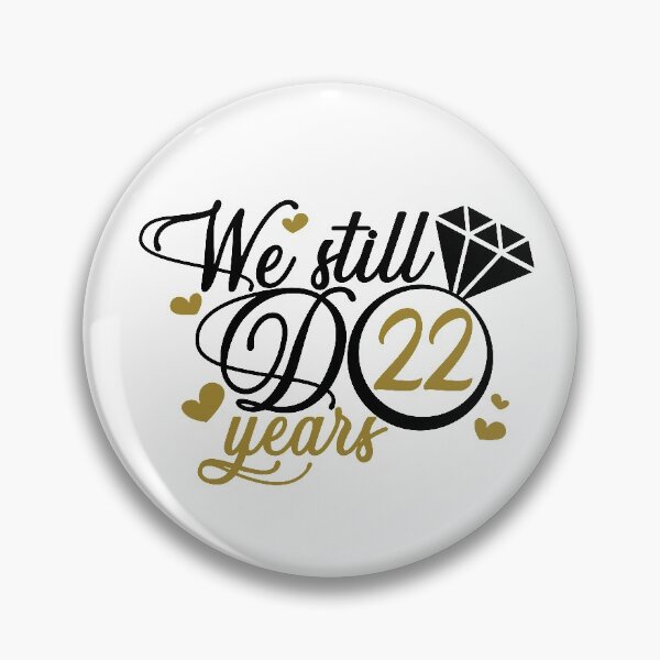 Item preview, We still do 22 years. 22nd anniversary designed and sold by mintandbeer.