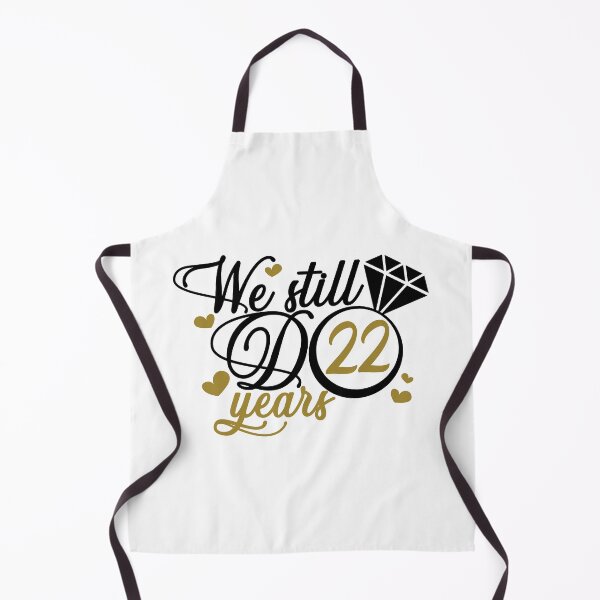 Item preview, We still do 22 years. 22nd anniversary designed and sold by mintandbeer.