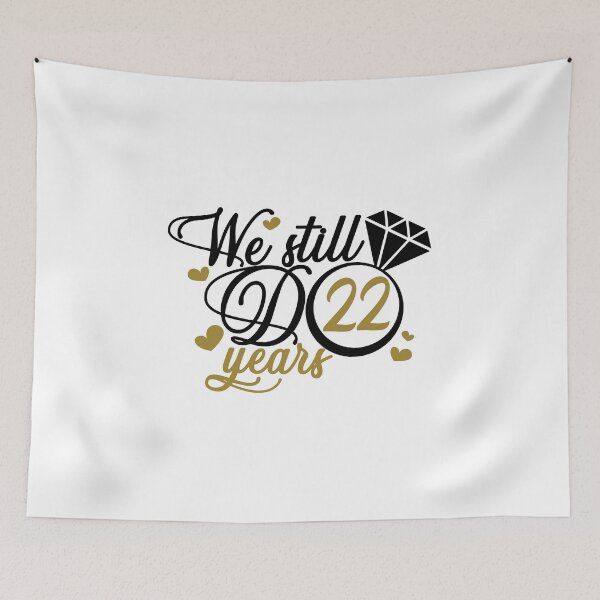 Item preview, We still do 22 years. 22nd anniversary designed and sold by mintandbeer.