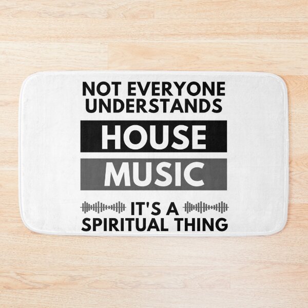 Item preview, Not Everyone Understands House Music It's A Spiritual Thing designed and sold by m95sim.