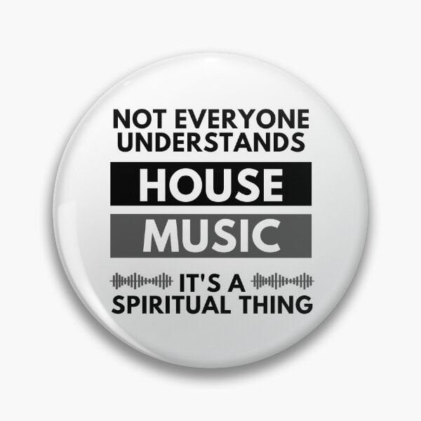 Item preview, Not Everyone Understands House Music It's A Spiritual Thing designed and sold by m95sim.