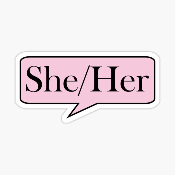 She/Her Pronouns