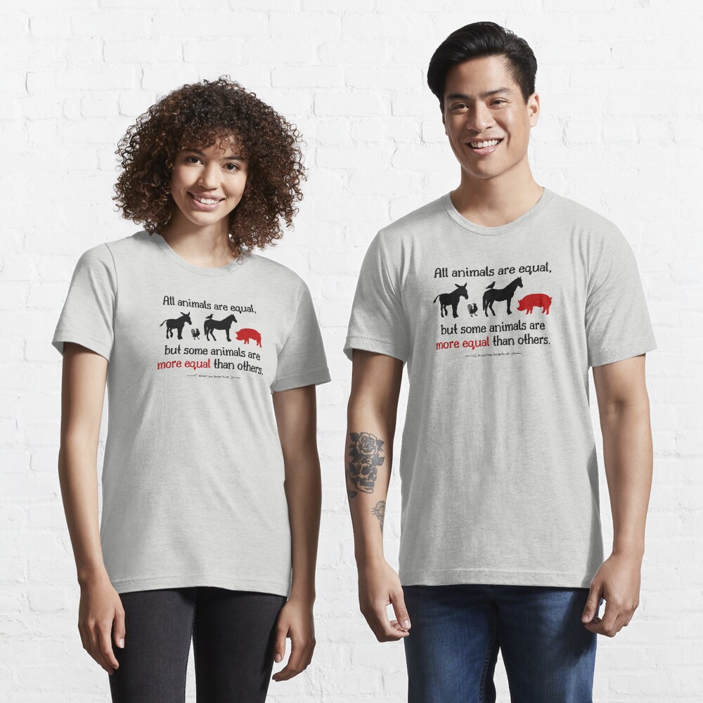 All animals are equal t shirt Clearance