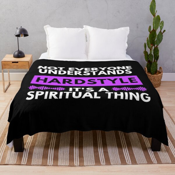 Item preview, Not Everyone Understands Hardstyle It's A Spiritual Thing designed and sold by m95sim.