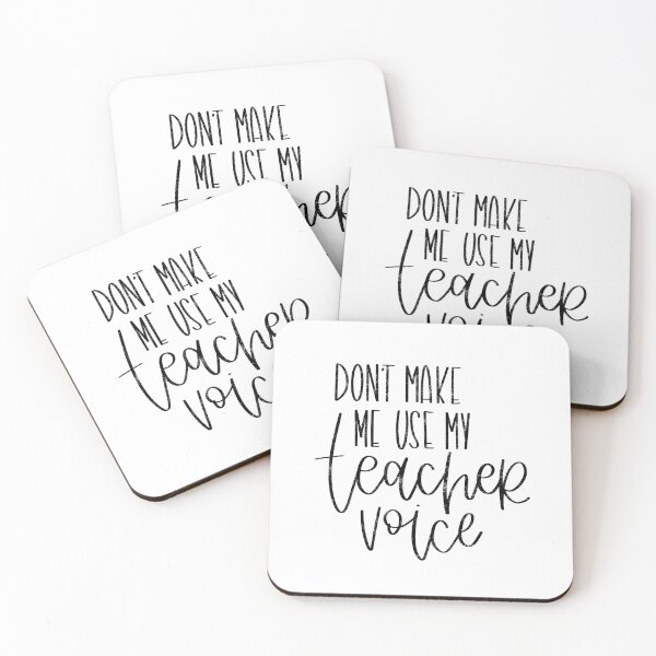 Item preview, Don't make me use my teacher voice designed and sold by kaitlynlong16.