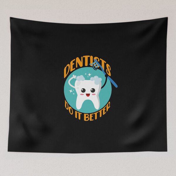 Item preview, Dentists Do It Better designed and sold by alanjesse370.
