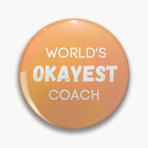 Item preview, World's Okayest Coach designed and sold by sherwinc.