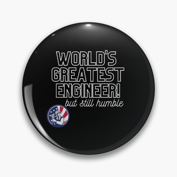 Item preview, World's Greatest Engineer, but still humble merch designed and sold by Wanderers'  Arcadia.