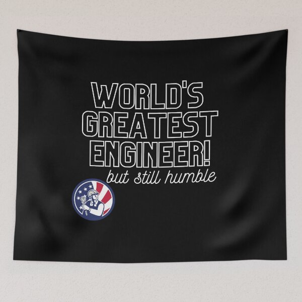 Item preview, World's Greatest Engineer, but still humble merch designed and sold by Wanderers'  Arcadia.