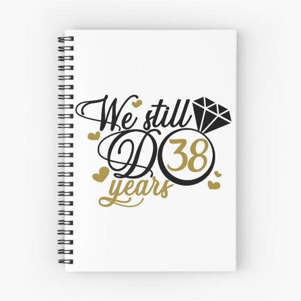 Item preview, We still do 38 years. 38th anniversary designed and sold by mintandbeer.