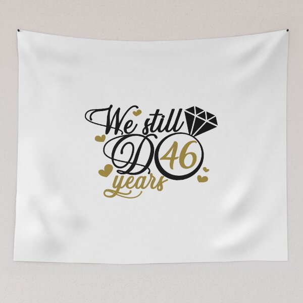 Item preview, We still do 46 years. 46th anniversary designed and sold by mintandbeer.