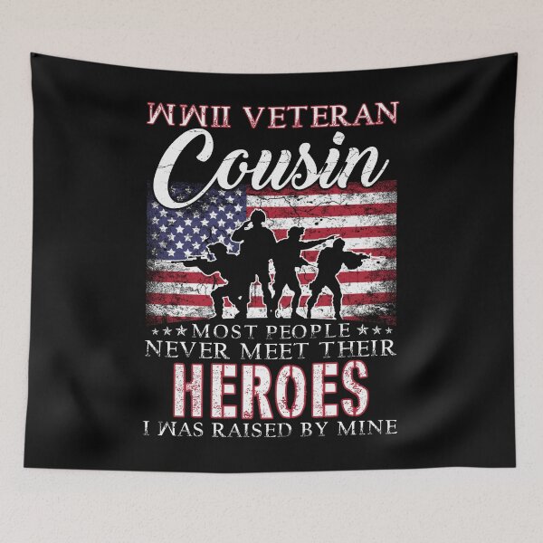 Item preview, WWII Veteran Cousin Most People Never Meet Their Heroes designed and sold by TimoJohnson78.