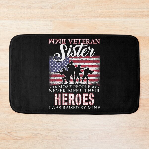 Item preview, WWII Veteran Sister Most People Never Meet Their Heroes designed and sold by TimoJohnson78.
