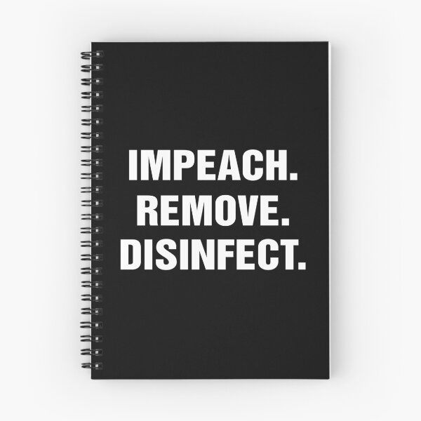 Item preview, IMPEACH REMOVE DISINFECT designed and sold by Blaacklight.