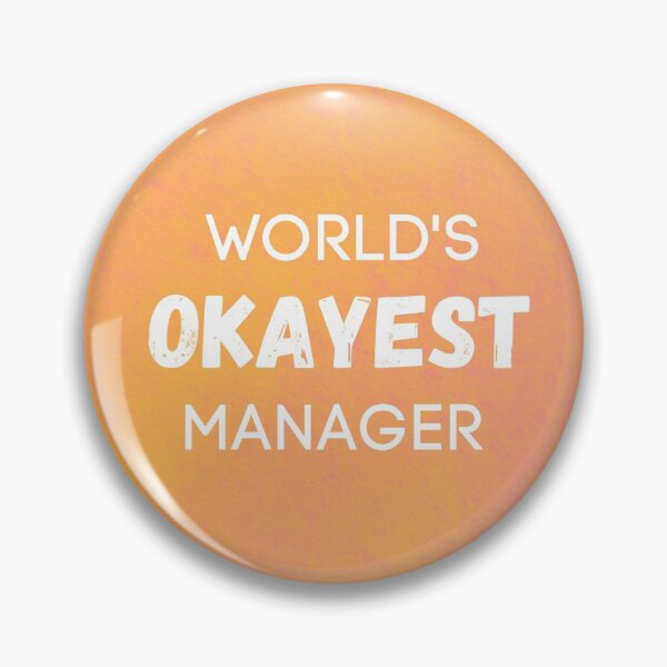 Artikelvorschau, Der okayeste Manager der Welt entworfen und verkauft von sherwinc.