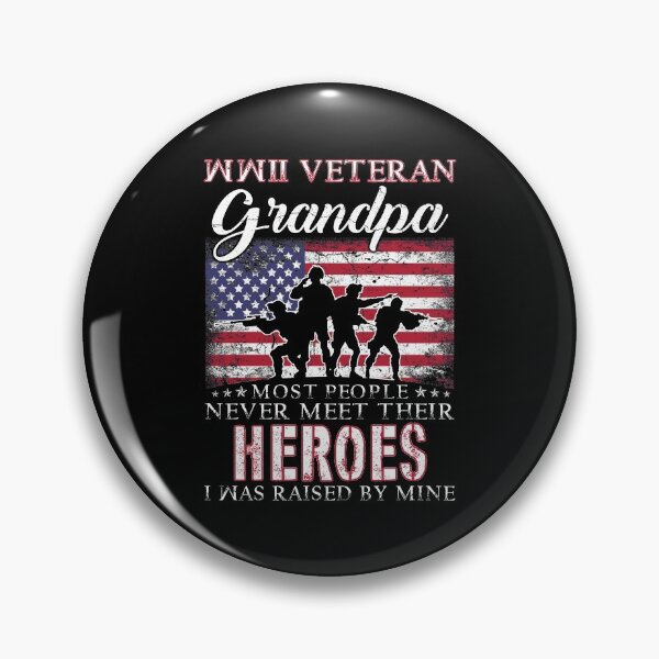 Item preview, WWII Veteran Grandpa Most People Never Meet Their Heroes designed and sold by TimoJohnson78.