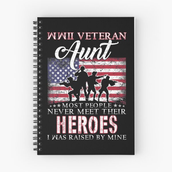 Item preview, WWII Veteran Aunt Most People Never Meet Their Heroes designed and sold by TimoJohnson78.