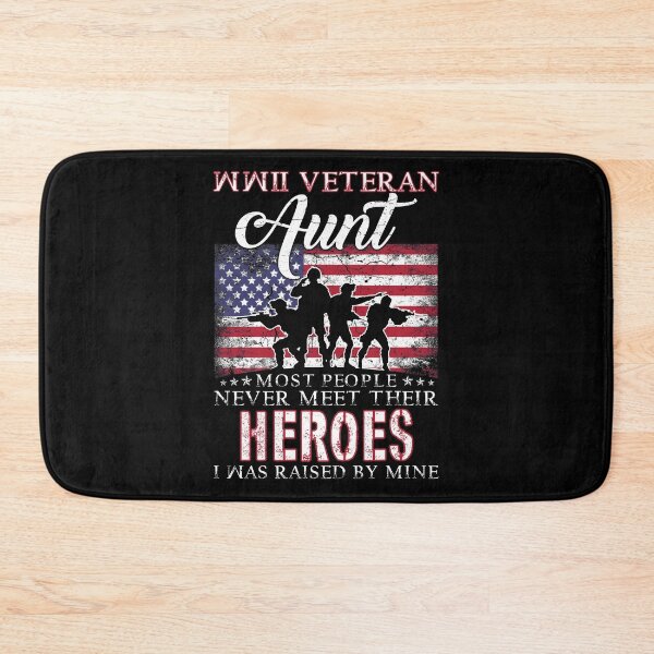 Item preview, WWII Veteran Aunt Most People Never Meet Their Heroes designed and sold by TimoJohnson78.