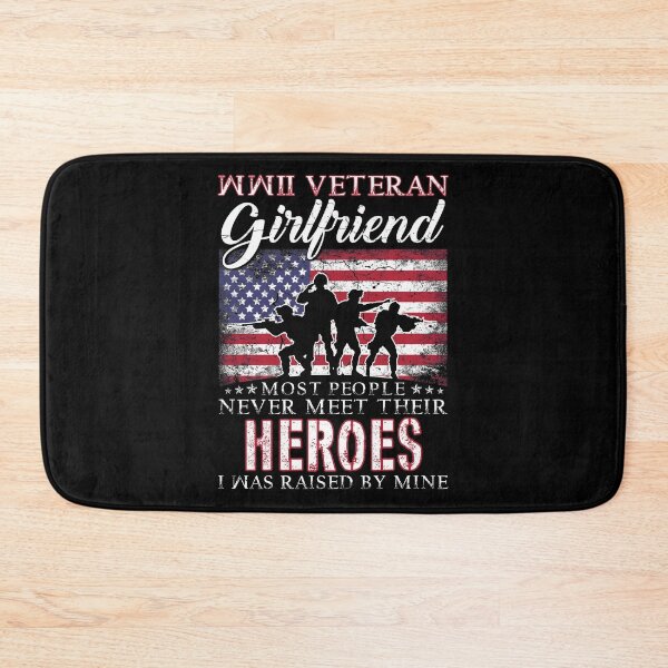 Item preview, WWII Veteran Girlfriend Most People Never Meet Their Heroes designed and sold by TimoJohnson78.