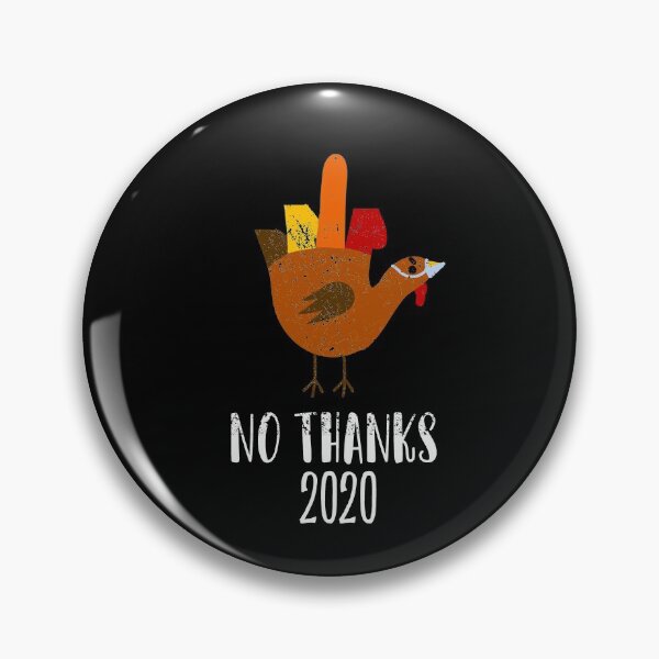 Item preview, No Thanks Thanksgiving 2020 designed and sold by RainbowPandas.