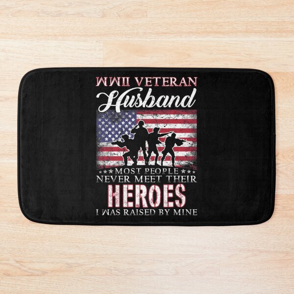 Item preview, WWII Veteran Husband Most People Never Meet Their Heroes designed and sold by TimoJohnson78.