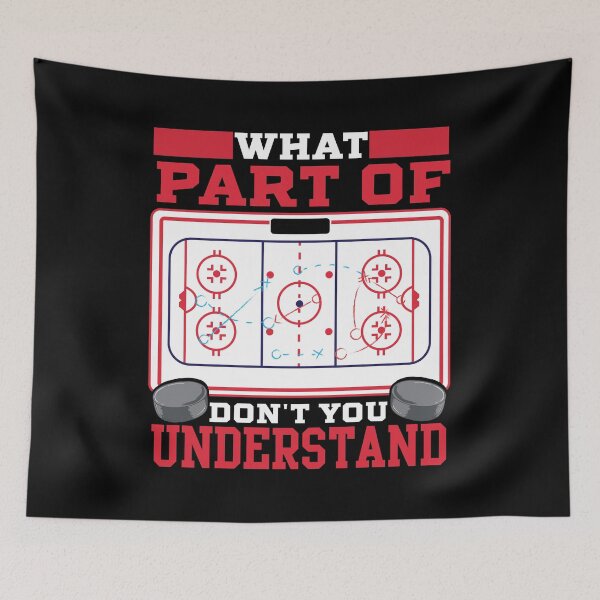 Item preview, Ice Hockey What Part Of Hockey Don't You Understand designed and sold by SqualeForce.